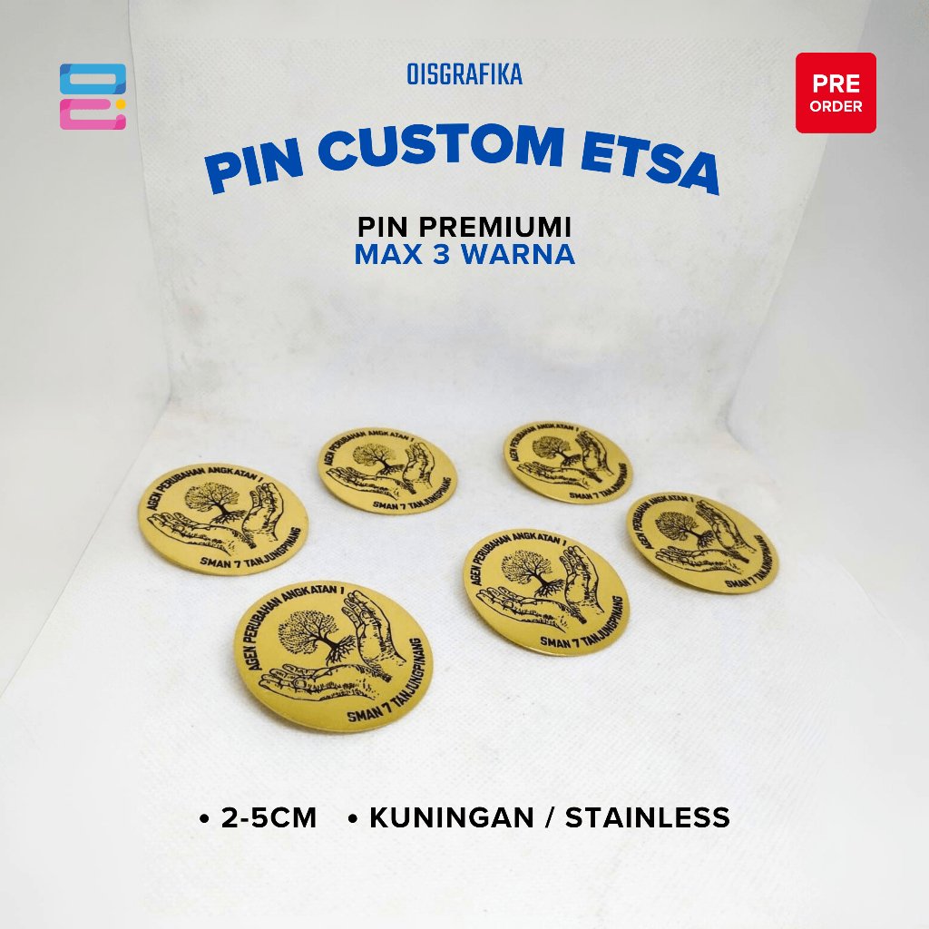 Pin Etsa / Enamel Custom Logo Ukuran 2-5cm - Kuningan/Stainless - Magnet/Peniti/Paku Tebal 0.8mm